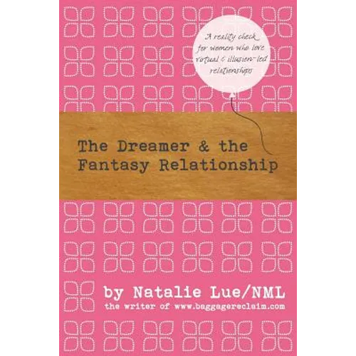 The Dreamer and the Fantasy Relationship - Paperback