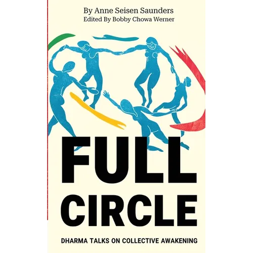 Full Circle: Dharma Talks on Collective Awakening
