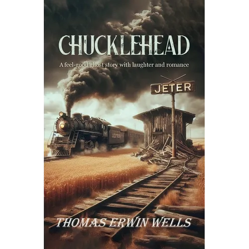 Chucklehead, A feel-good ghost story with laughter and romance - Paperback