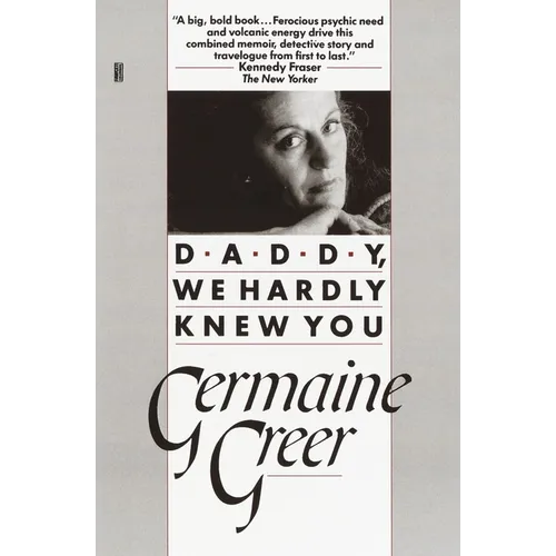 Daddy, We Hardly Knew You - Paperback