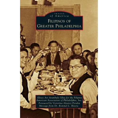 Filipinos of Greater Philadelphia - Hardcover
