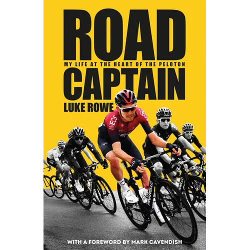 Road Captain: My Life at the Heart of the Peloton - Hardcover