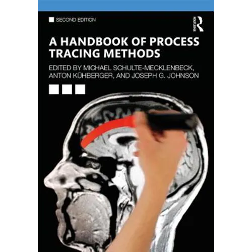 A Handbook of Process Tracing Methods: 2nd Edition - Paperback
