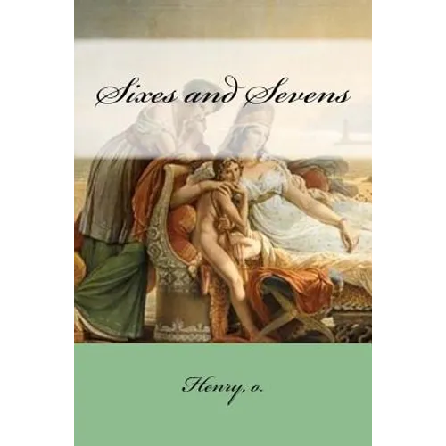 Sixes and Sevens - Paperback