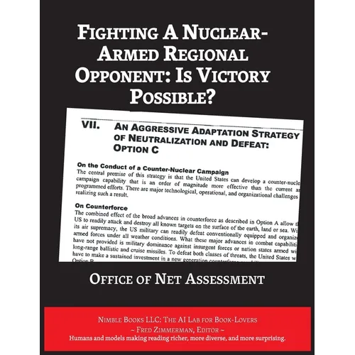 Fighting A Nuclear-Armed Regional Opponent: Is Victory Possible? - Paperback
