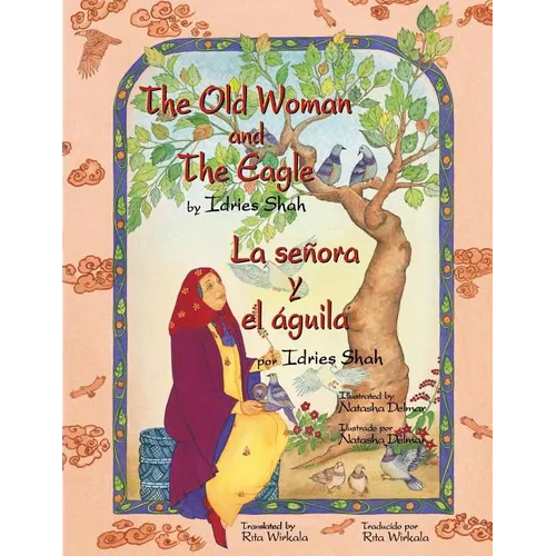 The Old Woman and the Eagle - La señora y el águila: English-Spanish Edition - Paperback