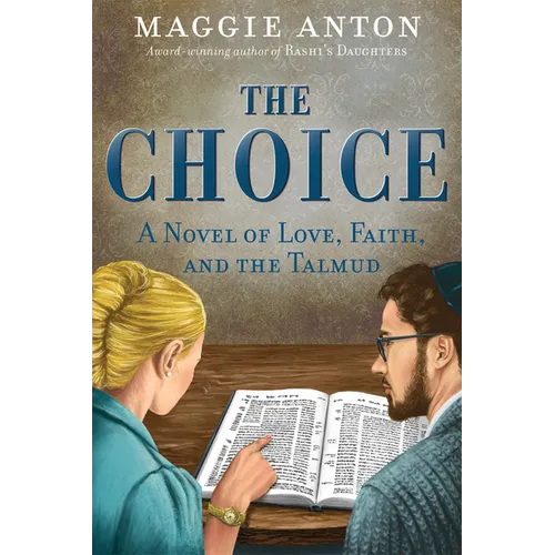 The Choice: A Novel of Love, Faith, and Tulmud - Paperback
