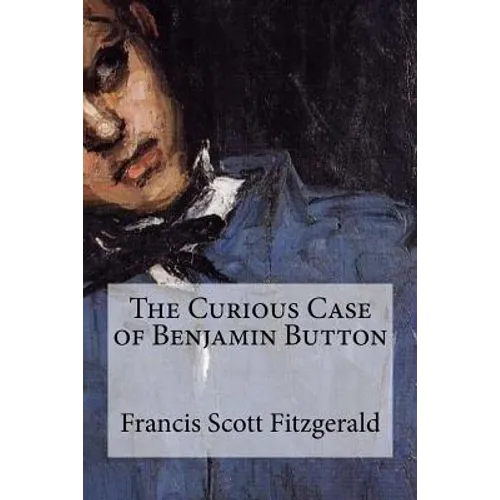 The Curious Case of Benjamin Button - Paperback