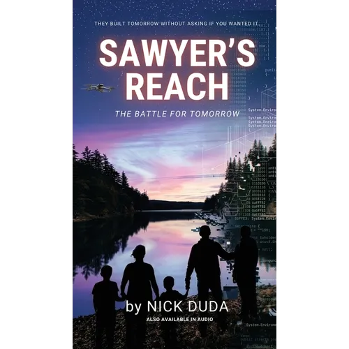 Sawyer's Reach: The Battle for Tomorrow - Hardcover