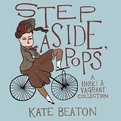 Step Aside, Pops: A Hark! a Vagrant Collection - Hardcover