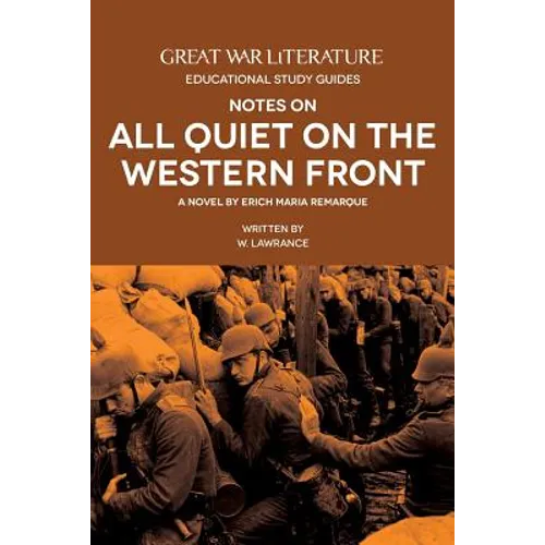 Great War Literature Notes on All Quiet on the Western Front - Paperback