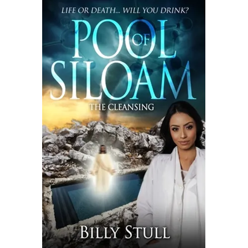 Pool of Siloam: The Cleansing - Paperback