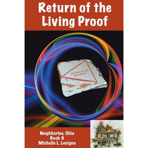 Return of the Living Proof, Neighborlee Book 9 - Paperback
