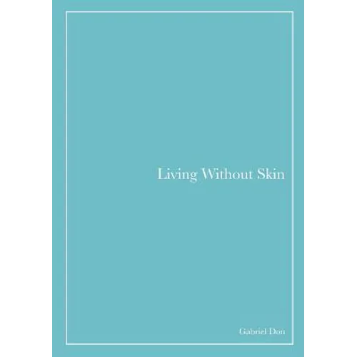 Living Without Skin - Paperback