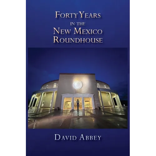 Forty Years in the New Mexico Roundhouse - Paperback