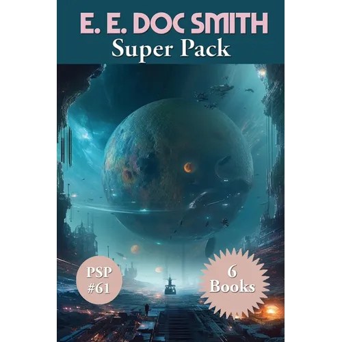 E. E. Doc Smith Super Pack: A Positronic Book - Paperback