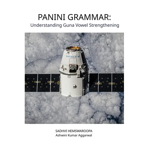 Panini Grammar: Understanding Guna Vowel Strengthening - Paperback