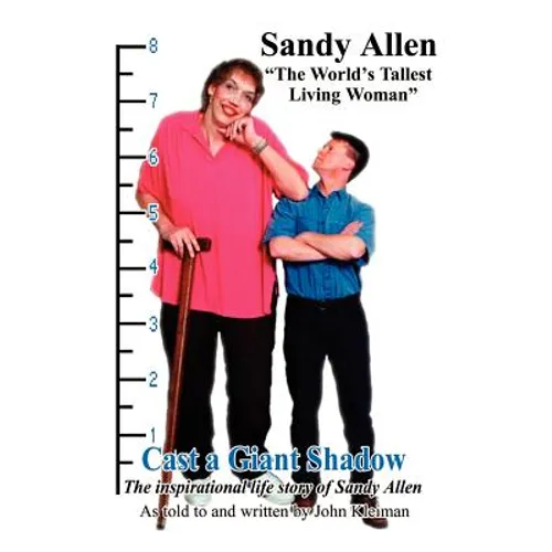 Cast a Giant Shadow: The Inspirational Life Story of Sandy Allen 