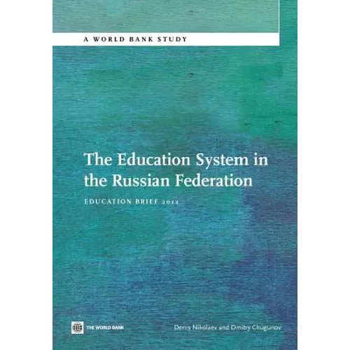 The Education System in the Russian Federation: Education Brief 2012 - Paperback