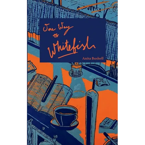 One Way to Whitefish - Paperback