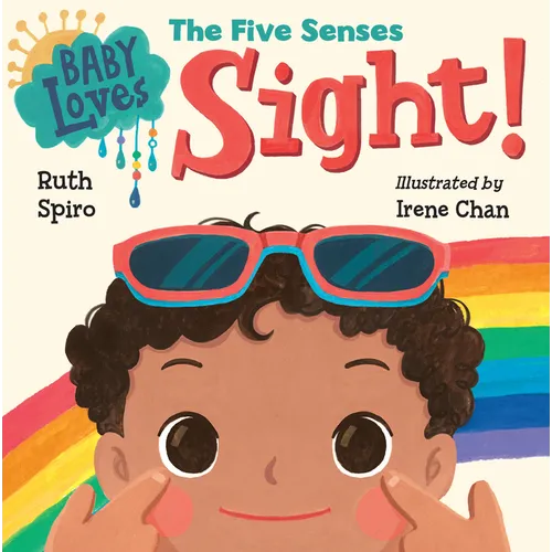 Baby Loves the Five Senses: Sight! - Board Book