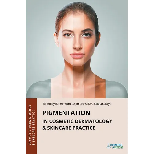 Pigmentation in Cosmetic Dermatology & Skincare Practice - Paperback