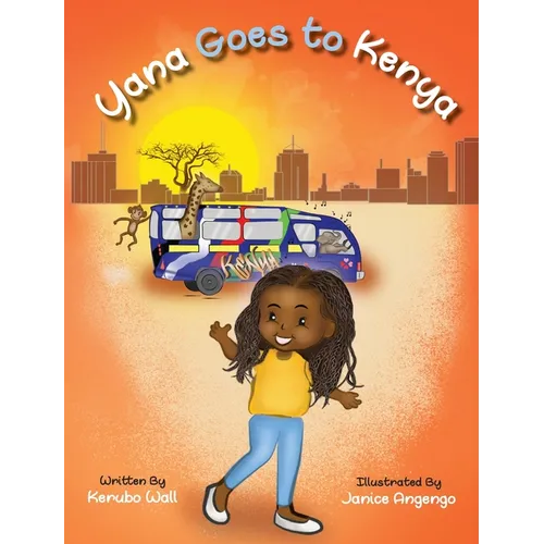 Yana Goes to Kenya - Hardcover