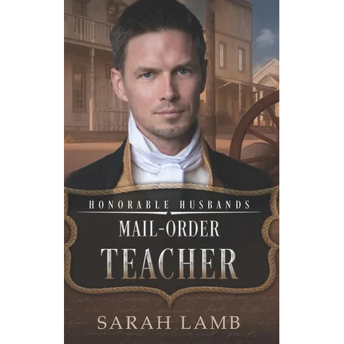 Mail-Order Teacher: Honorable Husbands - Paperback