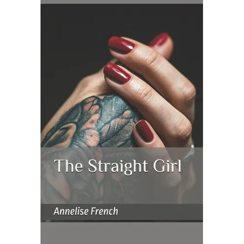 The Straight Girl - Paperback