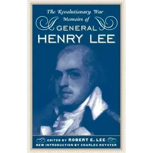 The Revolutionary War Memoirs of General Henry Lee - Paperback