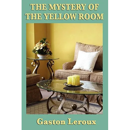 The Mystery of the Yellow Room - Paperback
