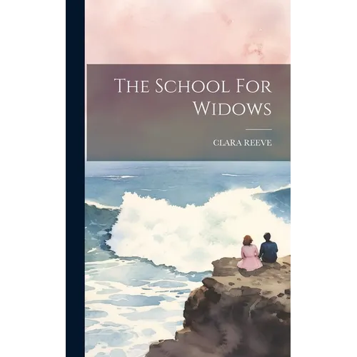 The School For Widows - Hardcover