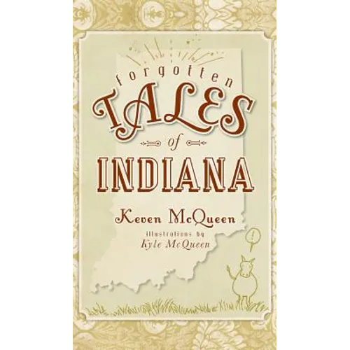 Forgotten Tales of Indiana - Hardcover