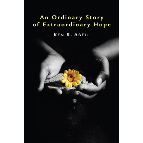 An Ordinary Story of Extraordinary Hope - Paperback