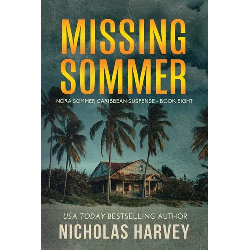 Missing Sommer: Nora Sommer Caribbean Suspense - Paperback