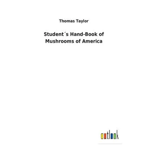 Student´s Hand-Book of Mushrooms of America - Paperback