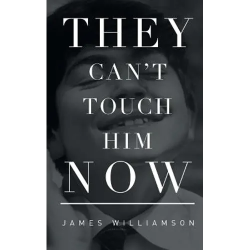 They Can't Touch Him Now - Paperback