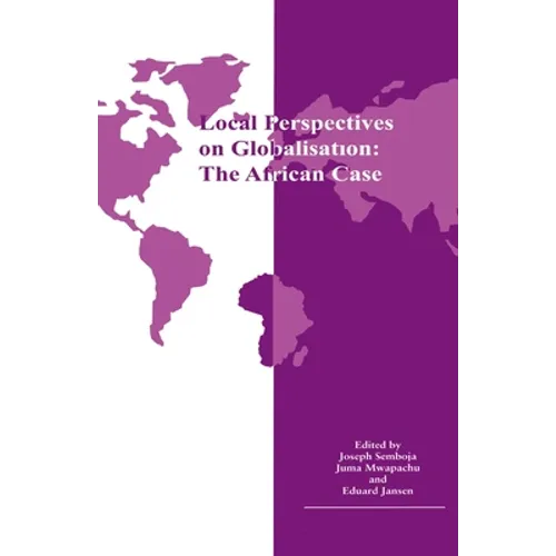 Local Perspectives on Globalisation: The African Case - Paperback