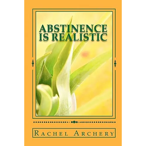 Abstinence is Realistic - Paperback