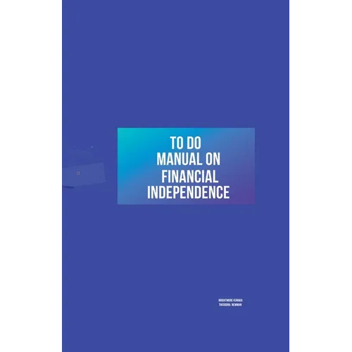 To Do Manual On Financial Independence - Paperback