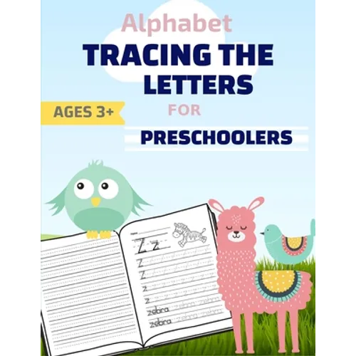 Alphabet: : Tracing The Letters: Tracing Book for Kids Ages 3-5, Tracing Practice Workbook - Paperback