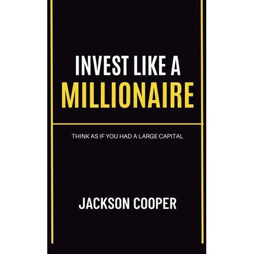 Invest Like a Millionaire - Paperback