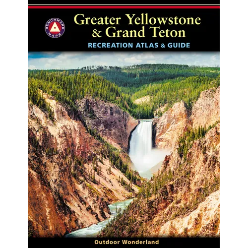 Greater Yellowstone & Grand Teton Recreation Atlas - Paperback