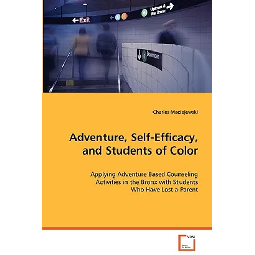 Adventure, Self-Efficacy, and Students of Color - Paperback