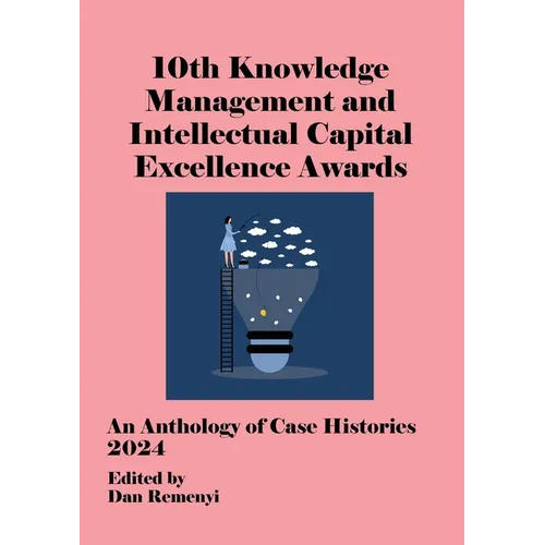 KM COMP-10th Knowledge Management and Intellectual Capital Excellence Awards 2024 - Paperback