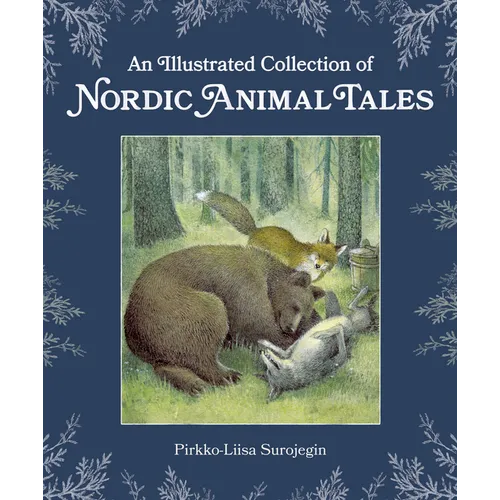 An Illustrated Collection of Nordic Animal Tales - Hardcover