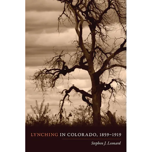 Lynching in Colorado, 1859-1919 - Paperback