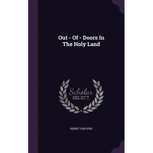 Out - Of - Doors In The Holy Land - Hardcover