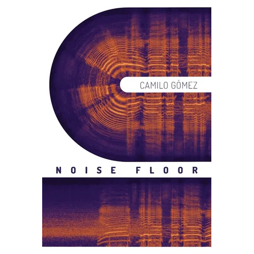 Noise Floor: Stories - Paperback