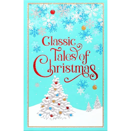 Classic Tales of Christmas (Deluxe Leatherbound Edition) - Leather